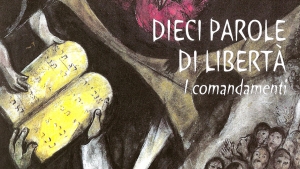 10 parole di libertà. I 10 comandamenti.